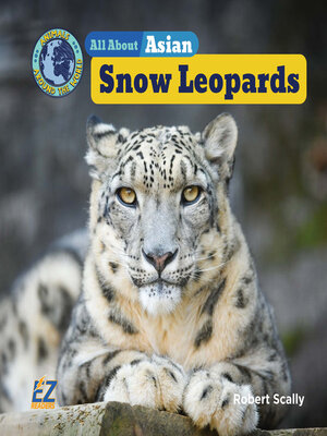 cover image of All About Asian Snow Leopards